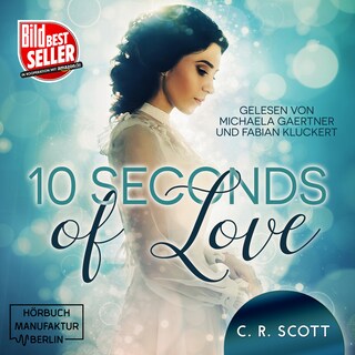 10 seconds of Love (ungekürzt) als Hörbuch