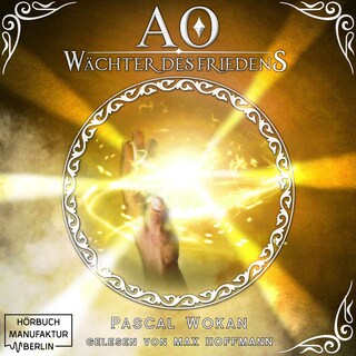Wächter des Friedens - AO, Band 2 (ungekürzt) als Hörbuch