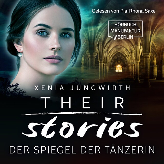 Couverture de livre pour Their Stories, Band 2: Der Spiegel der Tänzerin (ungekürzt)