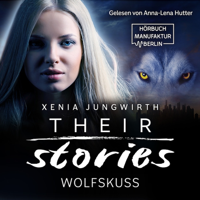 Book cover for Wolfskuss - Their Stories, Band 6 (ungekürzt)