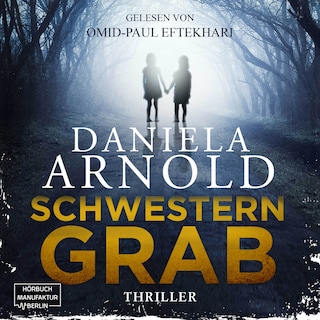 Schwesterngrab (ungekürzt) als Hörbuch