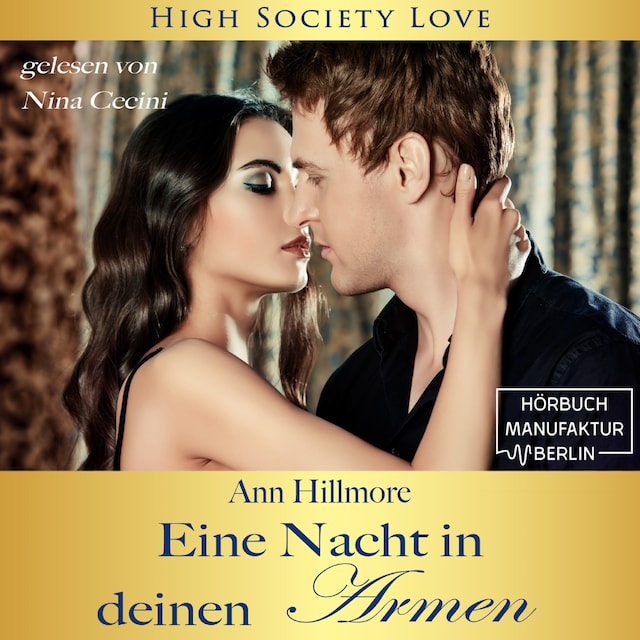 Kirjankansi teokselle Eine Nacht in deinen Armen - High Society Love, Band 1 (ungekürzt)