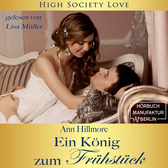 Book cover for Ein König zum Frühstück - High Society Love, Band 2 (Ungekürzt)