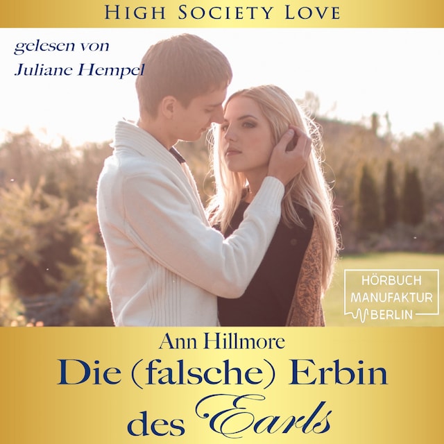 Couverture de livre pour Die (falsche) Erbin des Earls - High Society Love, Band 3 (ungekürzt)