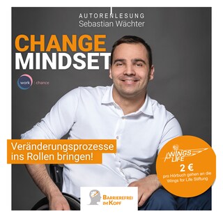 Change Mindset - Veränderungsprozesse ins Rollen bringen (ungekürzt) als Hörbuch