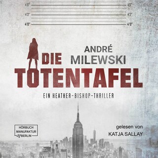 Die Totentafel - Heather Bishop, Band 1 (ungekürzt) als Hörbuch