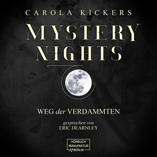 Weg der Verdammten - Mystery Nights, Band 2 (ungekürzt) als Hörbuch