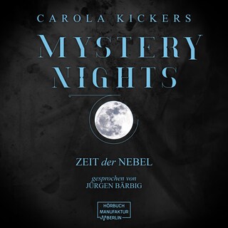 Zeit der Nebel - Mystery Nights, Band 3 (ungekürzt) als Hörbuch