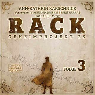 Rack - Geheimprojekt 25, Folge 3 (ungekürzt) als Hörbuch