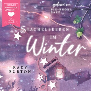 Stachelbeeren im Winter (ungekürzt) als Hörbuch