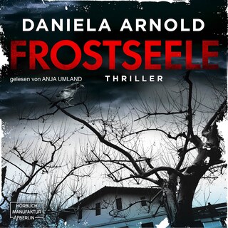 Frostseele (ungekürzt) als Hörbuch