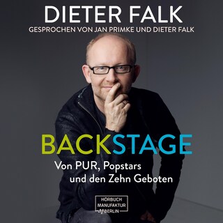 Backstage - Von PUR, Popstars und den Zehn Geboten (ungekürzt) als Hörbuch