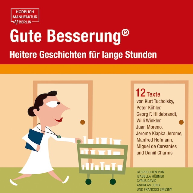 Book cover for Gute Besserung - Heitere Geschichten für lange Stunden (ungekürzt)