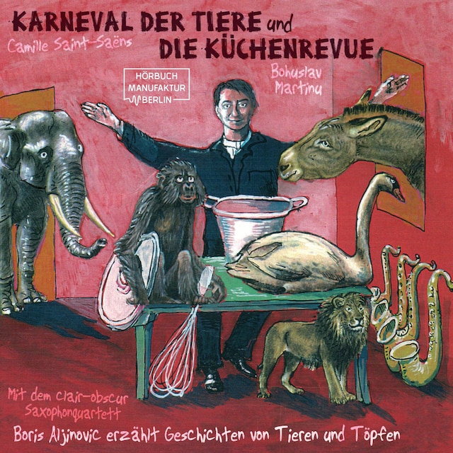 Copertina del libro per Der Karneval der Tiere und Die Küchenrevue (ungekürzt)
