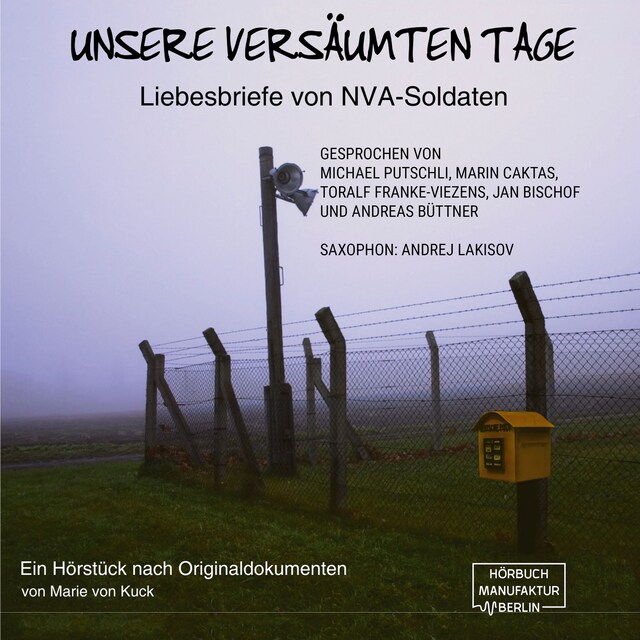 Buchcover für Unsere versäumten Tage - Liebesbriefe von NVA-Soldaten (ungekürzt)