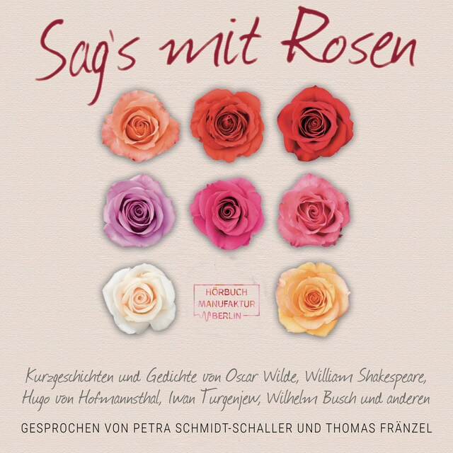 Book cover for Sag's mit Rosen - Geschichten aus dem Rosengarten (ungekürzt)
