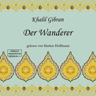 Der Wanderer (ungekürzt) als Hörbuch