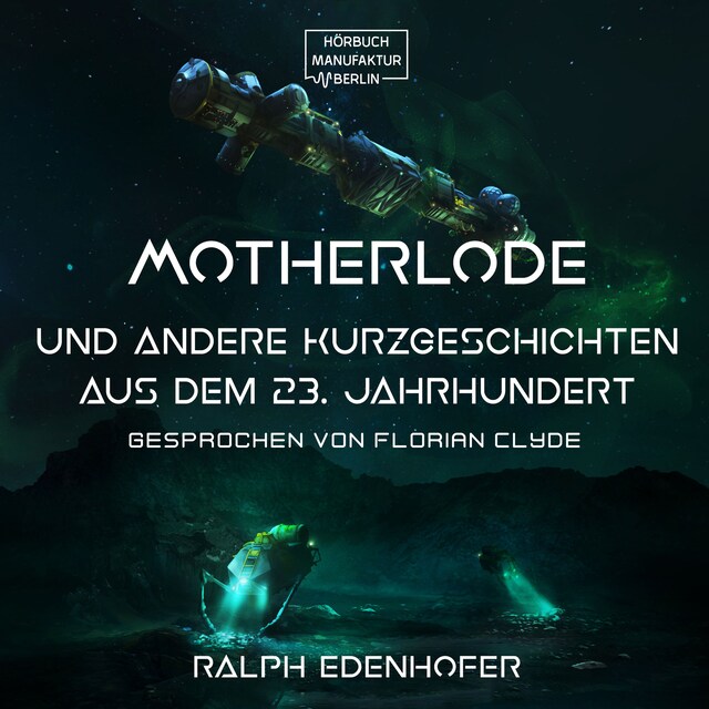 Buchcover für Motherlode - Und andere Kurzgeschichten aus dem 23. Jahrhundert (Gekürzt)