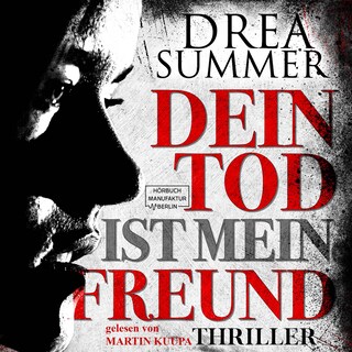 Dein Tod ist mein Freund (ungekürzt) als Hörbuch