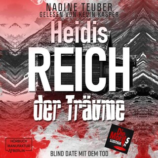 Heidis Reich der Träume - Blind Date mit dem Tod, Band 5 (ungekürzt) als Hörbuch