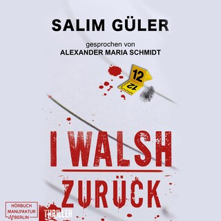 I WALSH - Zurück als Hörbuch