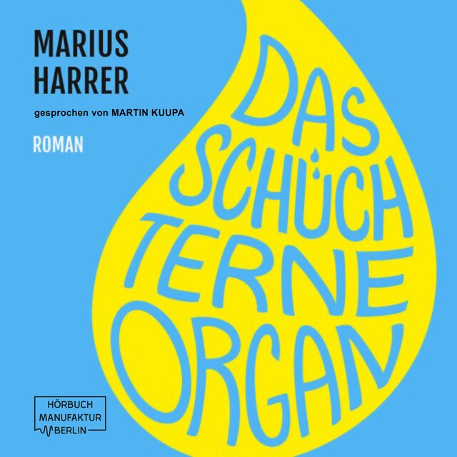 Book cover for Das schüchterne Organ (ungekürzt)