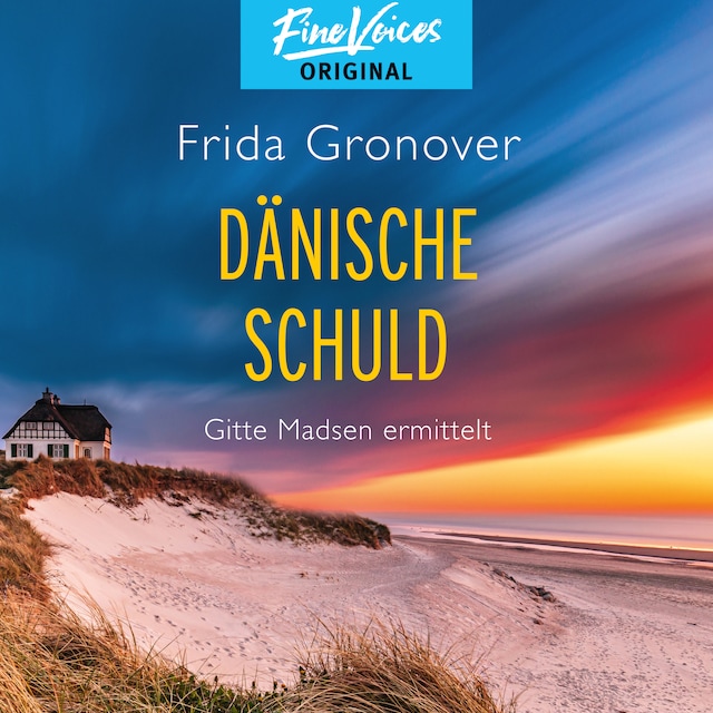 Couverture de livre pour Dänische Schuld - Gitte Madsen ermittelt, Band 2 (Ungekürzt)