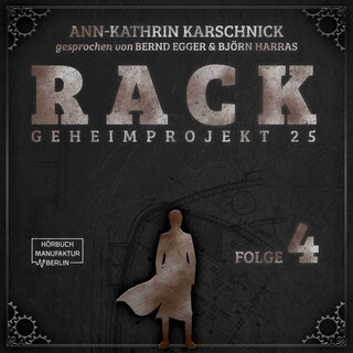 Rack - Geheimprojekt 25, Folge 4 (ungekürzt) als Hörbuch