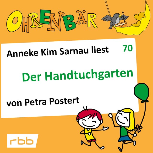 Book cover for Ohrenbär - eine OHRENBÄR Geschichte, 7, Folge 70: Der Handtuchgarten (Hörbuch mit Musik)