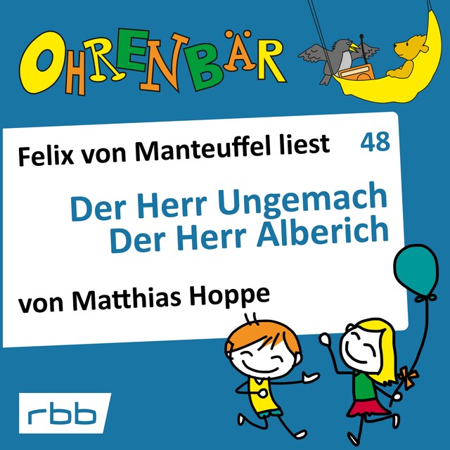 Buchcover für Ohrenbär - eine OHRENBÄR Geschichte, 5, Folge 48: Der Herr Ungemach - Der Herr Alberich (Hörbuch mit Musik)