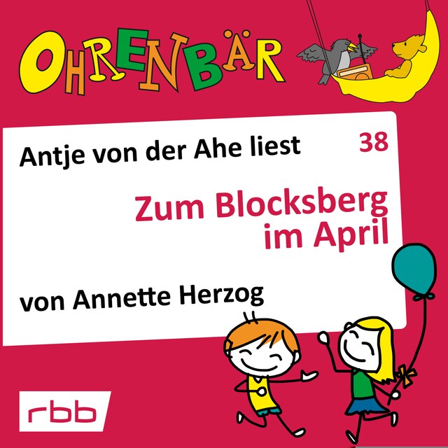 Buchcover für Ohrenbär - eine OHRENBÄR Geschichte, 4, Folge 38: Zum Blocksberg im April (Hörbuch mit Musik)