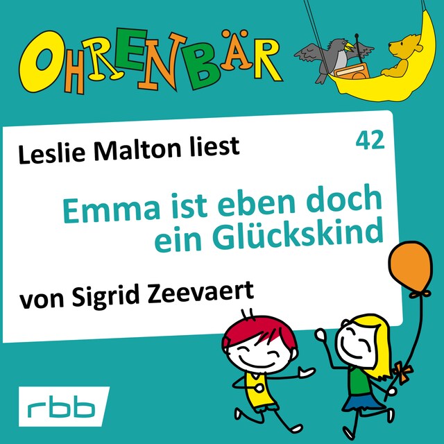 Buchcover für Ohrenbär - eine OHRENBÄR Geschichte, 4, Folge 42: Emma ist eben doch ein Glückskind (Hörbuch mit Musik)