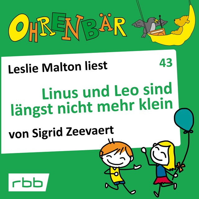 Okładka książki dla Ohrenbär - eine OHRENBÄR Geschichte, 4, Folge 43: Linus und Leo sind längst nicht mehr klein (Hörbuch mit Musik)