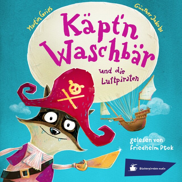 Book cover for Käpt'n Waschbär und die Luftpiraten (Ungekürzt)