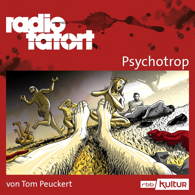 Copertina del libro per ARD Radio Tatort, Psychotrop - Radio Tatort rbb (Ungekürzt)