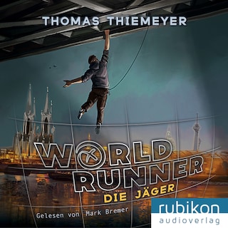 Die Jäger - World Runner, Band 1 als Hörbuch