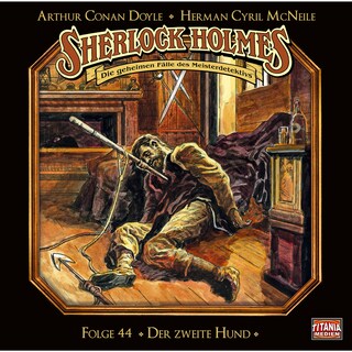 Sherlock Holmes - Die geheimen Fälle des Meisterdetektivs, Folge 44: Der zweite Hund als Hörbuch