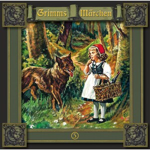 Grimms Märchen, Folge 5: Rotkäppchen / Einäuglein, Zweiäuglein, Dreiäuglein / Tischlein deck dich, Goldesel und Knüppel aus dem Sack bookCoverFor
