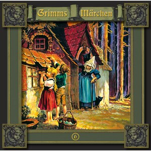 Grimms Märchen, Folge 6: Hänsel und Gretel / Die sieben Raben / Die Gänsehirtin am Brunnen bookCoverFor