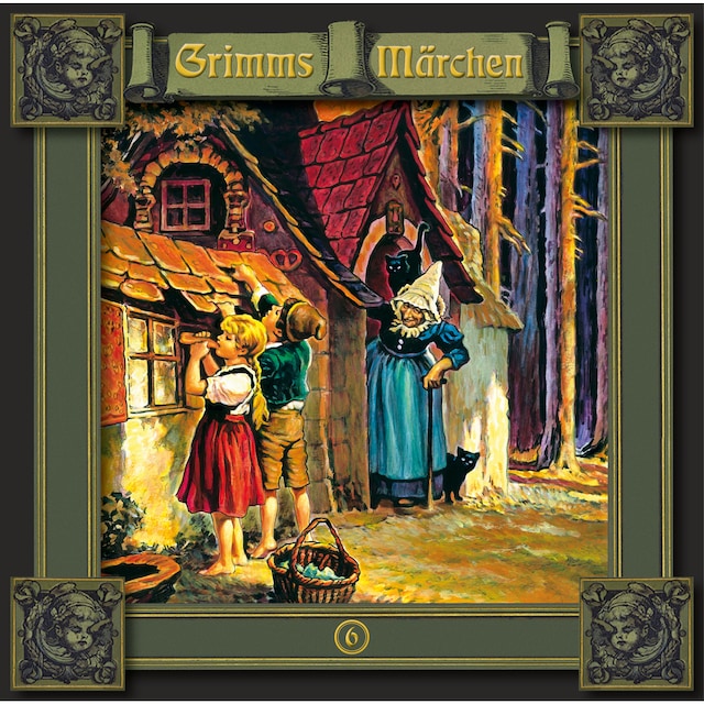 Book cover for Grimms Märchen, Folge 6: Hänsel und Gretel / Die sieben Raben / Die Gänsehirtin am Brunnen