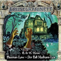 Gruselkabinett, Folge 179: Flaxman Low - Der Fall Medhans Lea