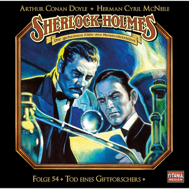 Book cover for Sherlock Holmes - Die geheimen Fälle des Meisterdetektivs, Folge 54: Tod eines Giftforschers