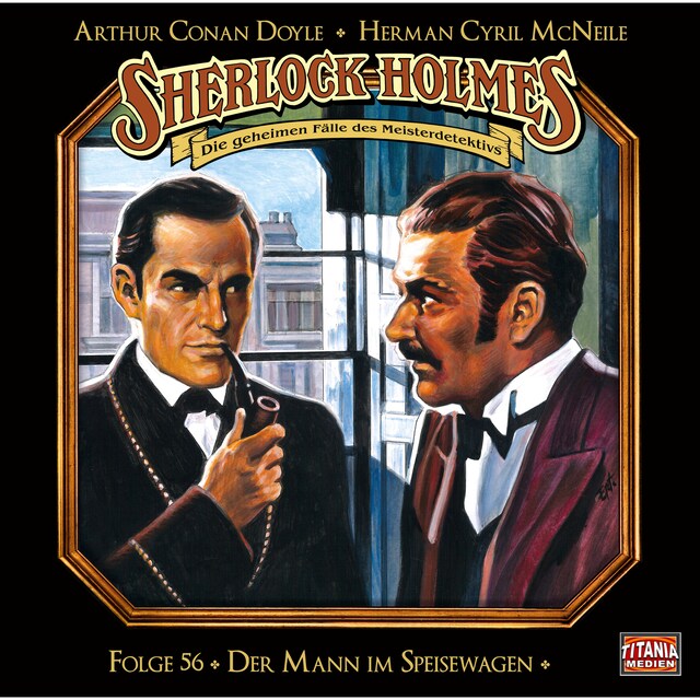 Couverture de livre pour Sherlock Holmes - Die geheimen Fälle des Meisterdetektivs, Folge 56: Der Mann im Speisewagen