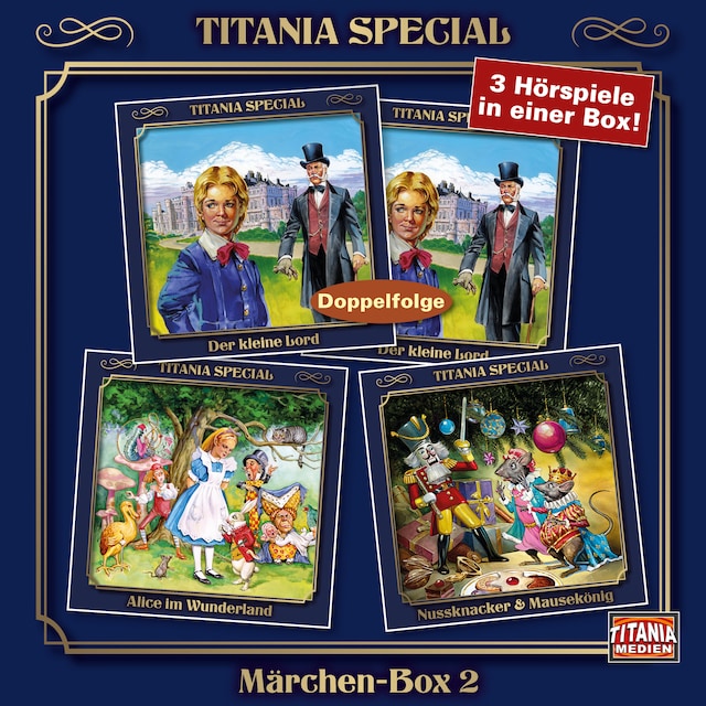 Couverture de livre pour Titania Special, Märchenklassiker, Box 2: Der kleine Lord, Alice im Wunderland, Nussknacker & Mausekönig