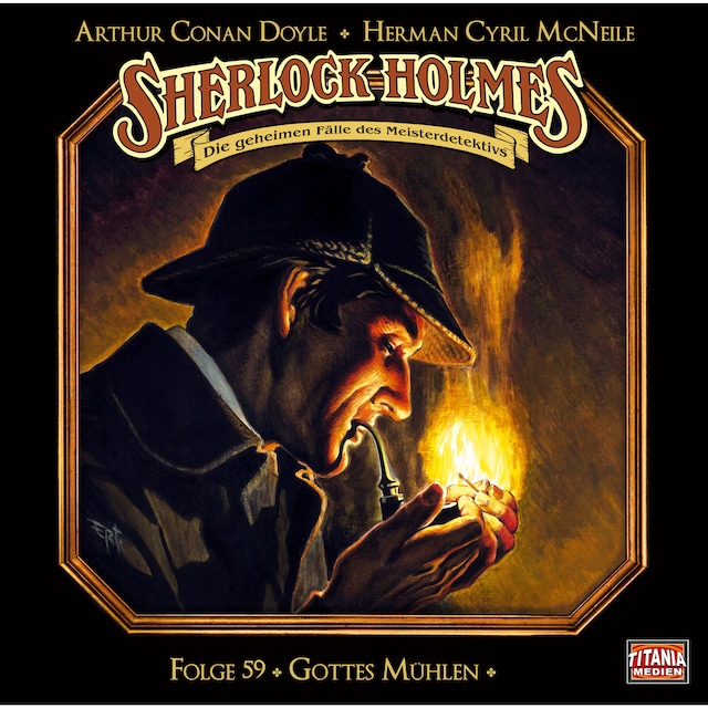 Kirjankansi teokselle Sherlock Holmes - Die geheimen Fälle des Meisterdetektivs, Folge 59: Gottes Mühlen