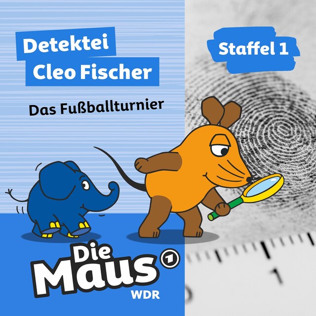 Kirjankansi teokselle Die Maus, Detektei Cleo Fischer, Folge 4: Das Fußballturnier