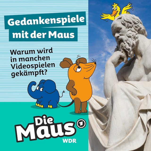 Buchcover für Die Maus, Gedankenspiele mit der Maus, Folge 9: Warum wird in manchen Videospielen gekämpft?