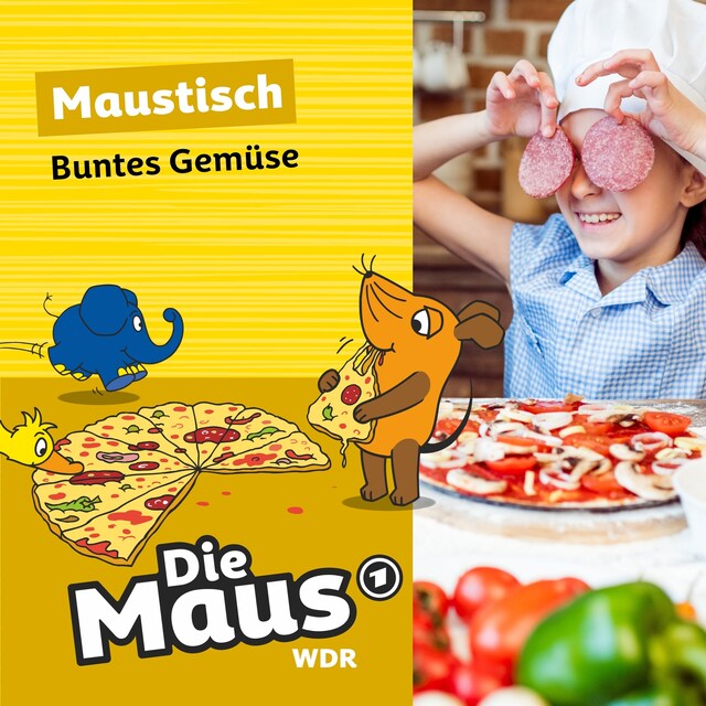 Couverture de livre pour Die Maus, Maustisch, Folge 7: Buntes Gemüse