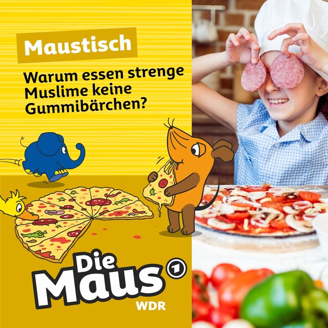 Book cover for Die Maus, Maustisch, Folge 20: Warum essen strenge Muslime keine Gummibärchen