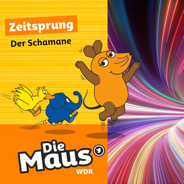 Couverture de livre pour Die Maus, Zeitsprung, Folge 6: Der Schamane